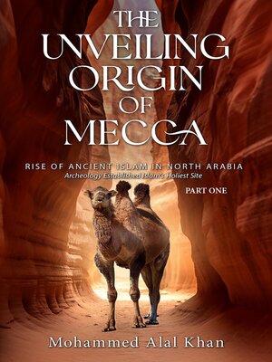 cover image of The Unveiling Origin of Mecca